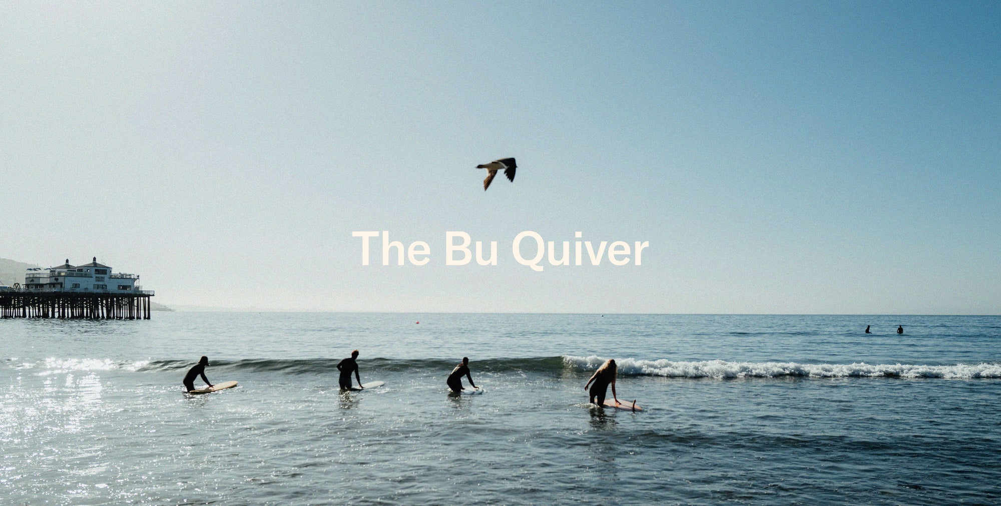 The 'Bu Quiver at The Surfrider Hotel, Malibu