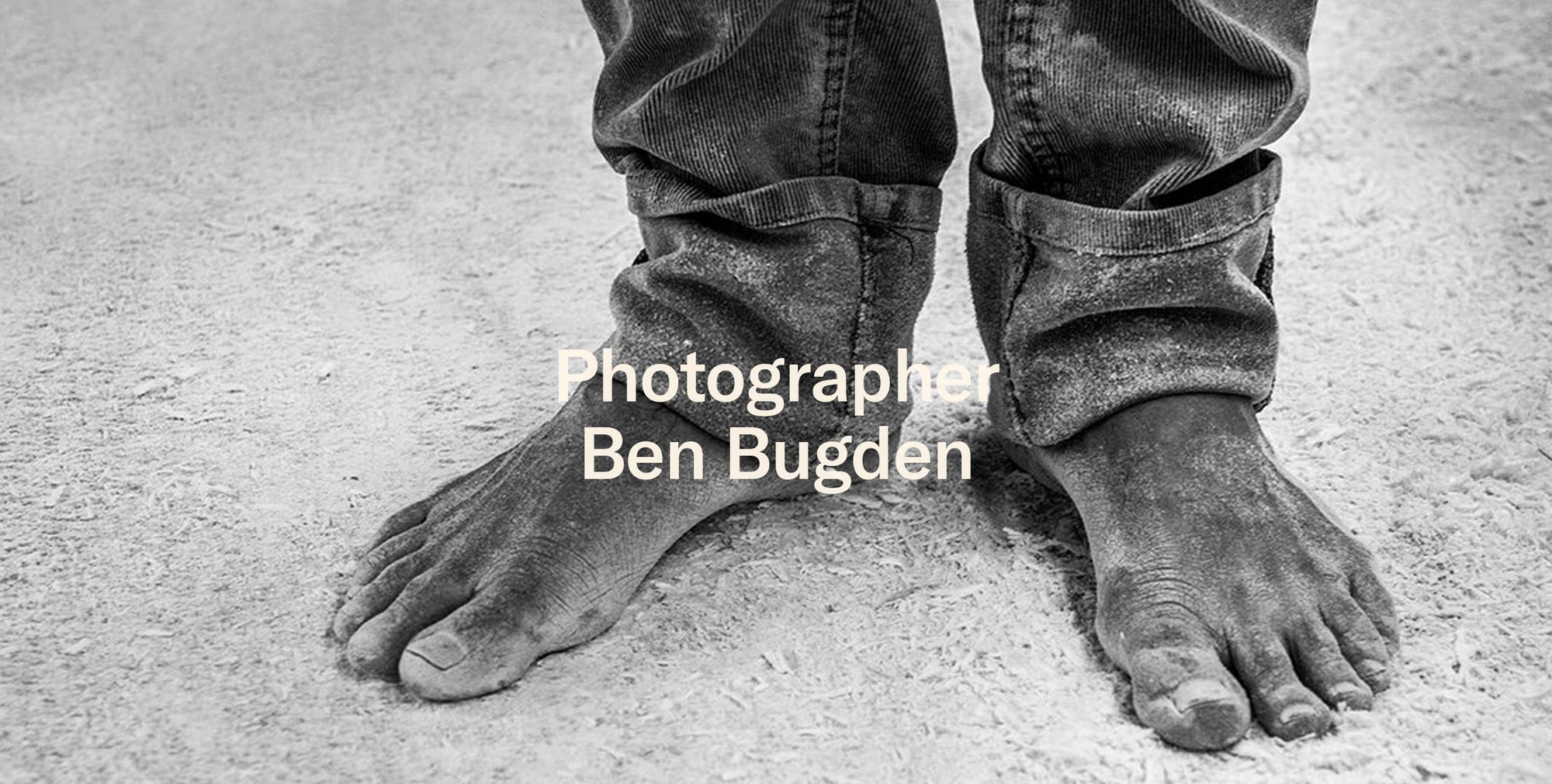 Behind the lens of Ben Bugden